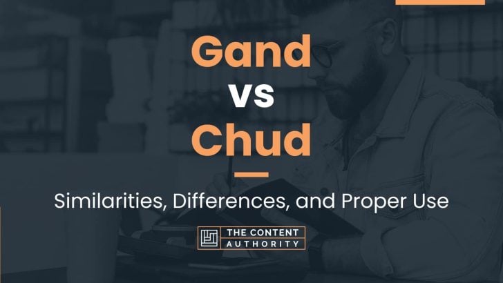 Gand vs Chud: Similarities, Differences, and Proper Use