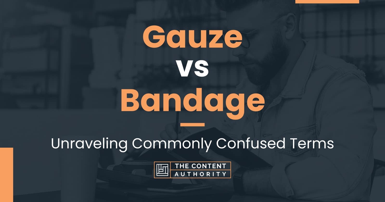 Gauze vs Bandage: Unraveling Commonly Confused Terms