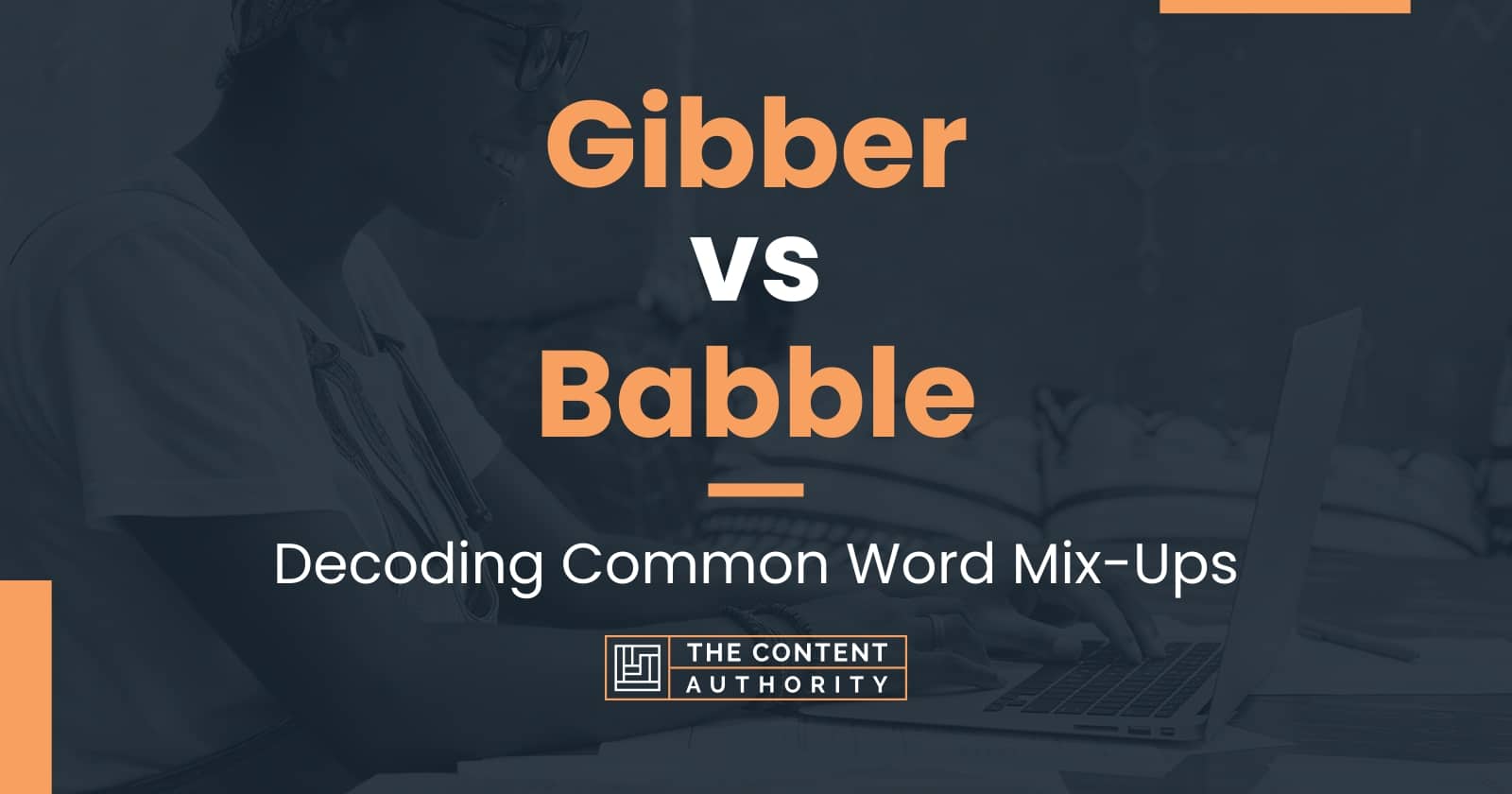 gibber-vs-babble-decoding-common-word-mix-ups