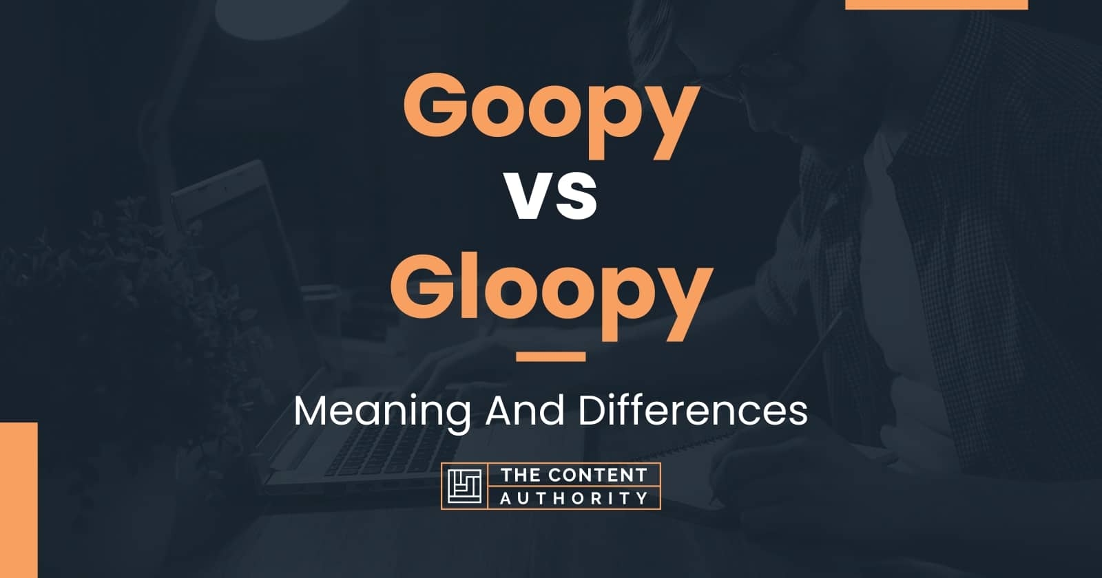 goopy-vs-gloopy-meaning-and-differences