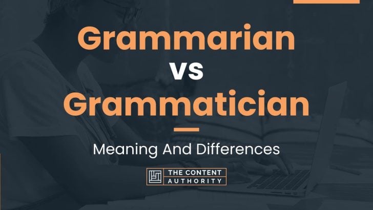 grammarian-vs-grammatician-meaning-and-differences