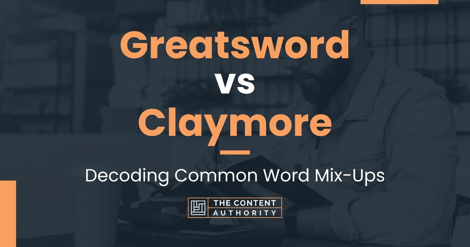 Greatsword vs Claymore: Decoding Common Word Mix-Ups