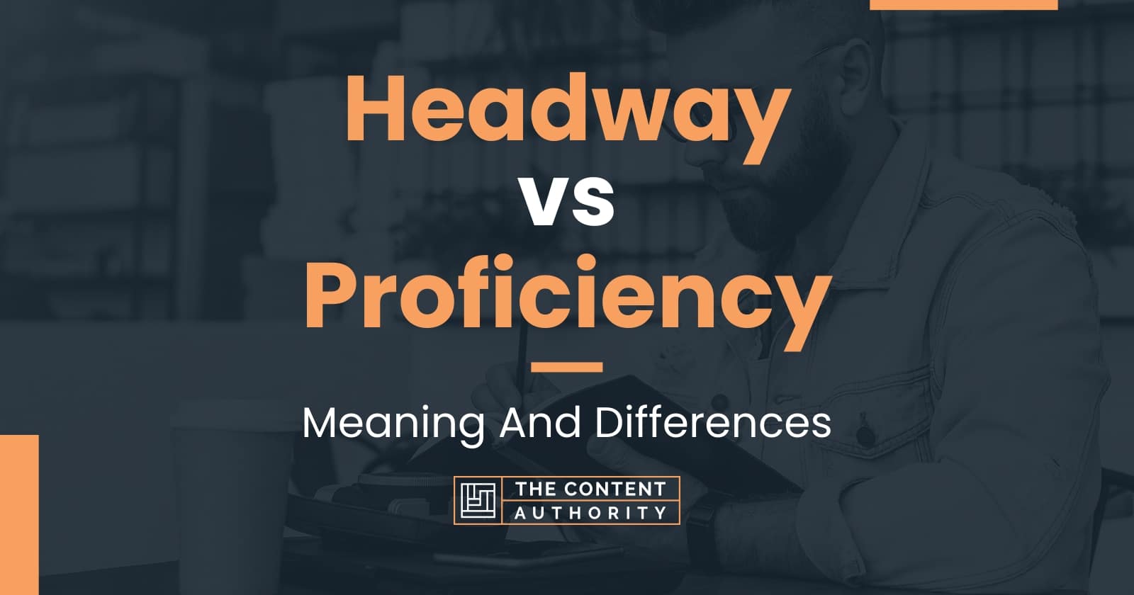 headway-vs-proficiency-meaning-and-differences