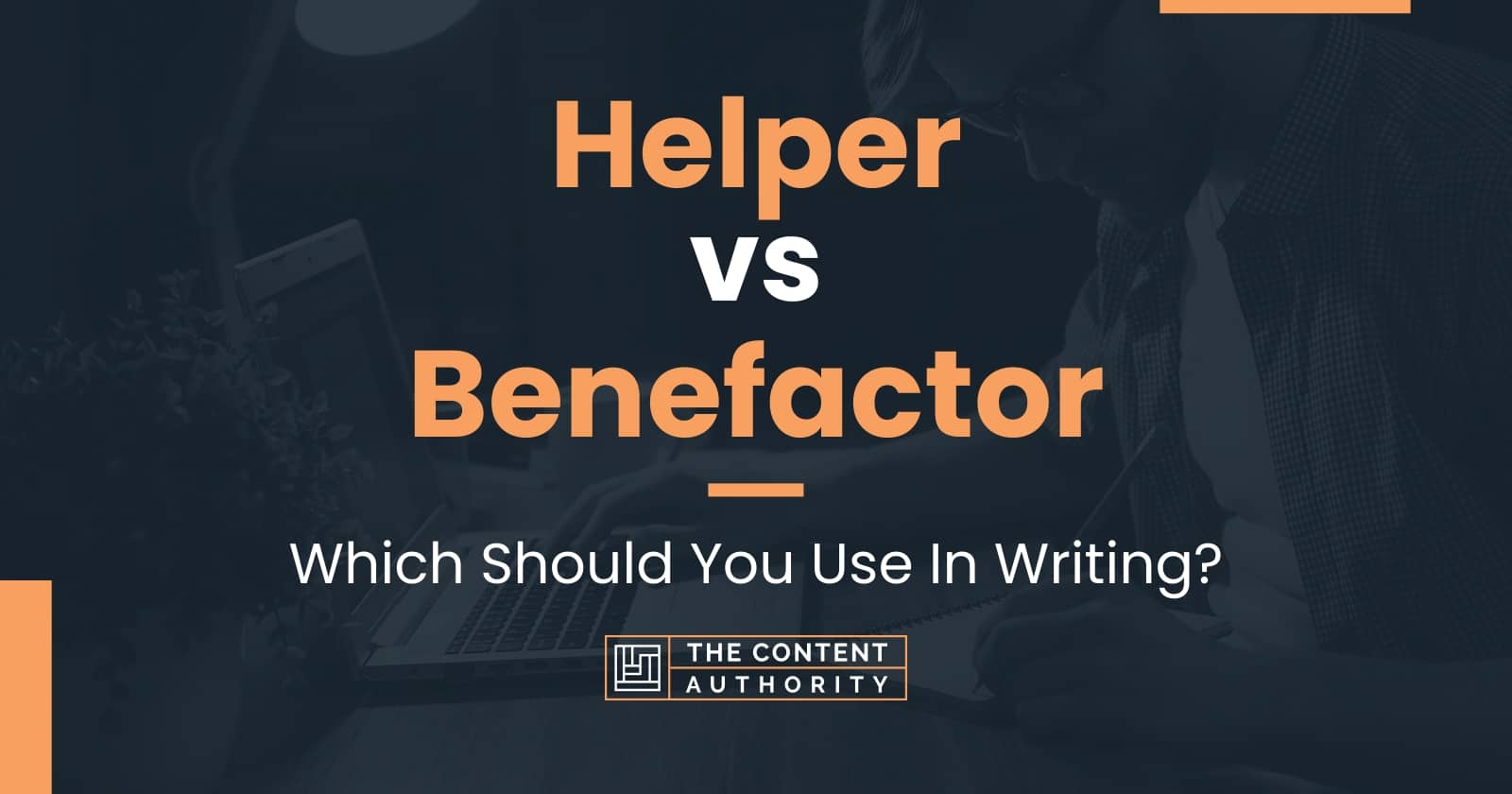 helper-vs-benefactor-which-should-you-use-in-writing