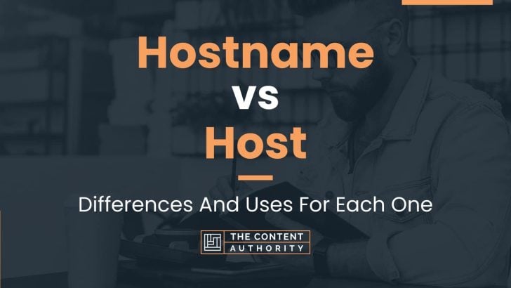 hostname-vs-host-differences-and-uses-for-each-one