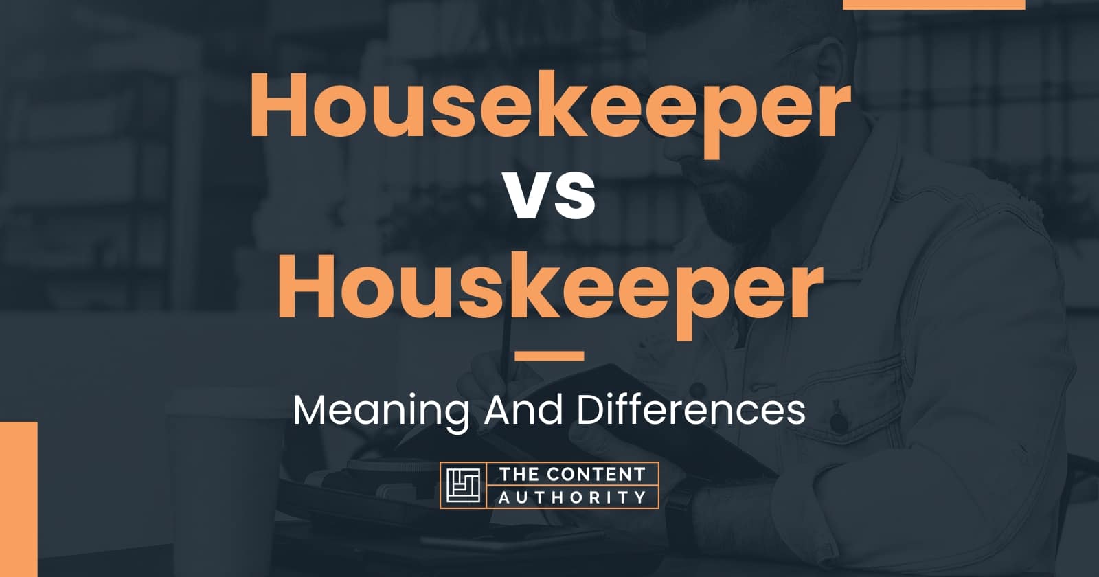 housekeeper-vs-houskeeper-meaning-and-differences