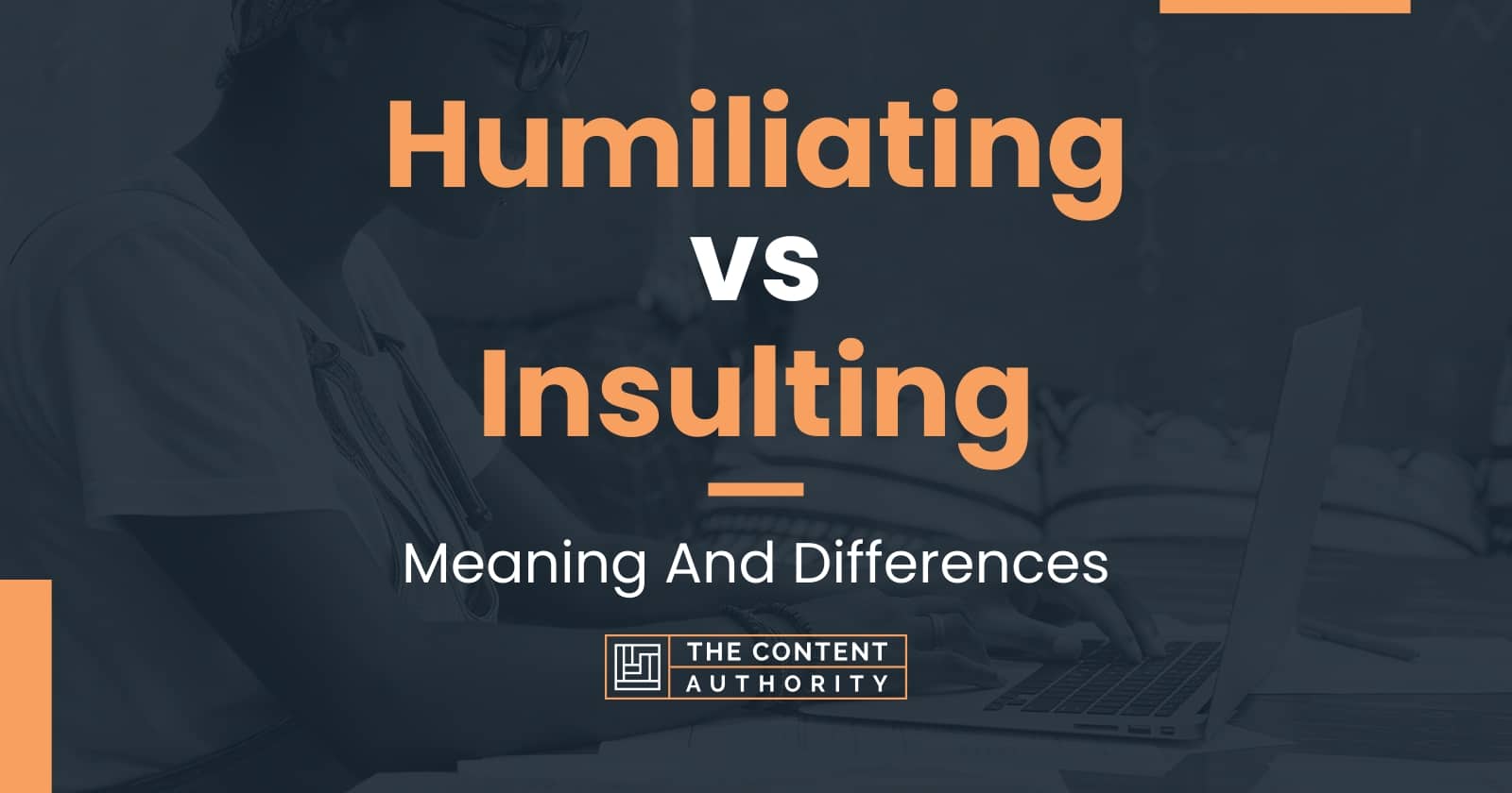 humiliating-vs-insulting-meaning-and-differences