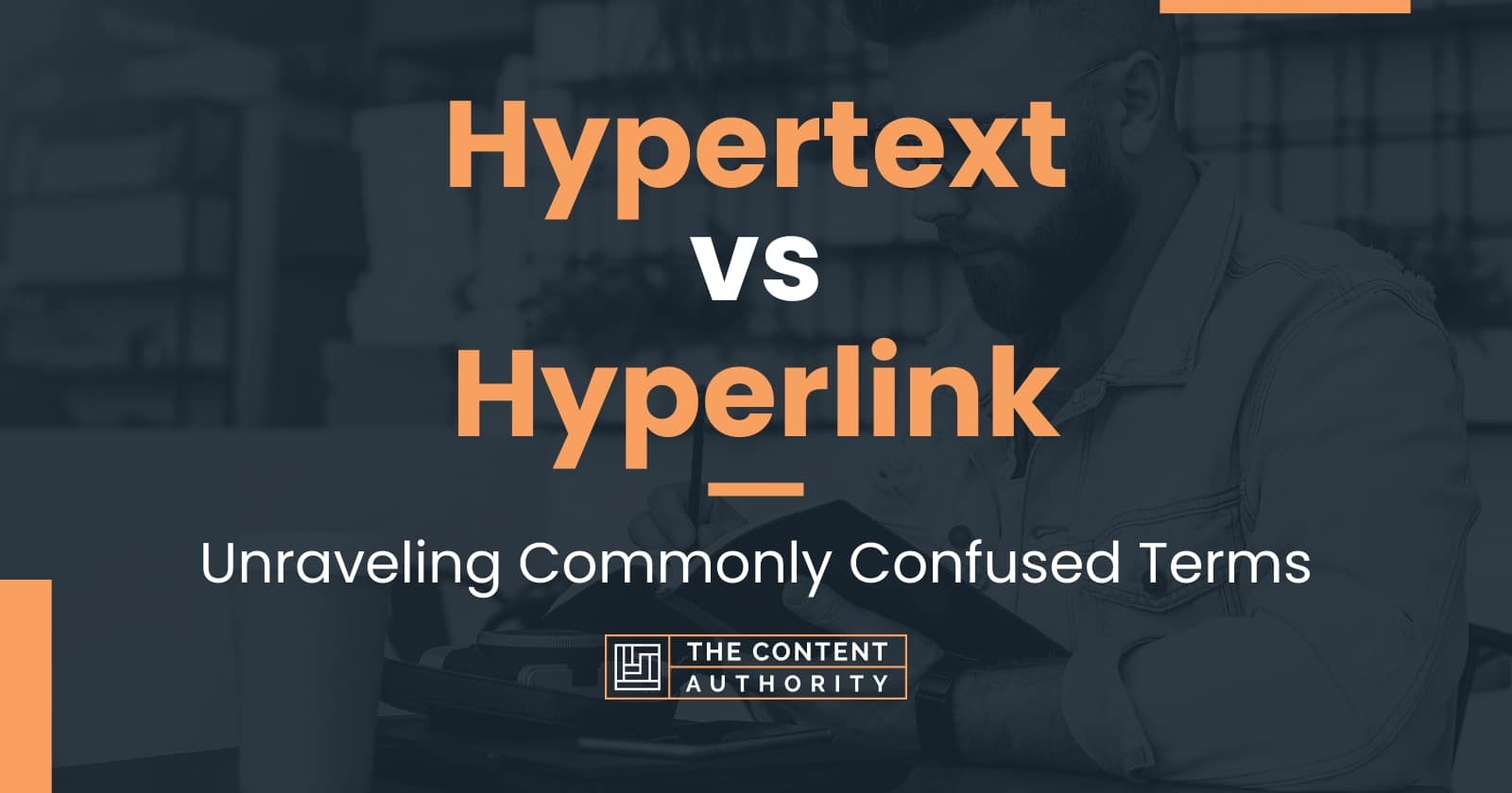 Hypertext Vs Hyperlink: Unraveling Commonly Confused Terms