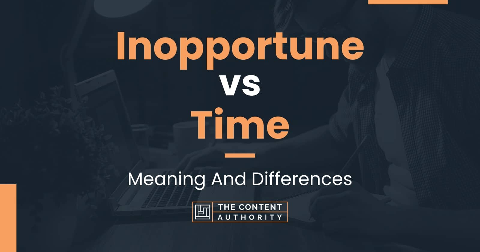 Inopportune vs Time Meaning And Differences