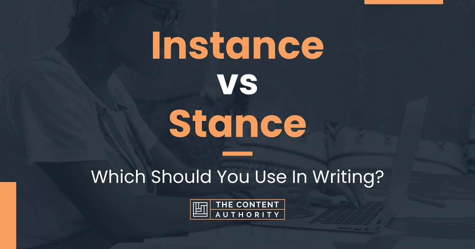 instance-vs-stance-which-should-you-use-in-writing