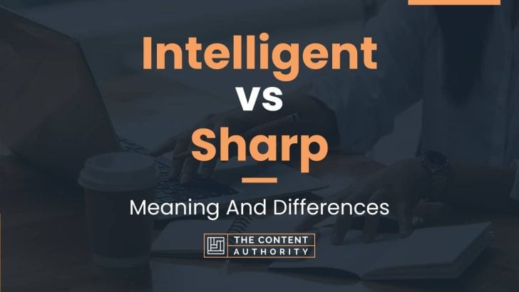 intelligent-vs-sharp-meaning-and-differences