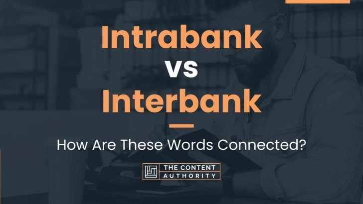 Intrabank vs Interbank: How Are These Words Connected?