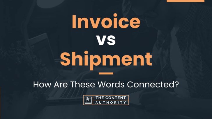 invoice-vs-shipment-how-are-these-words-connected