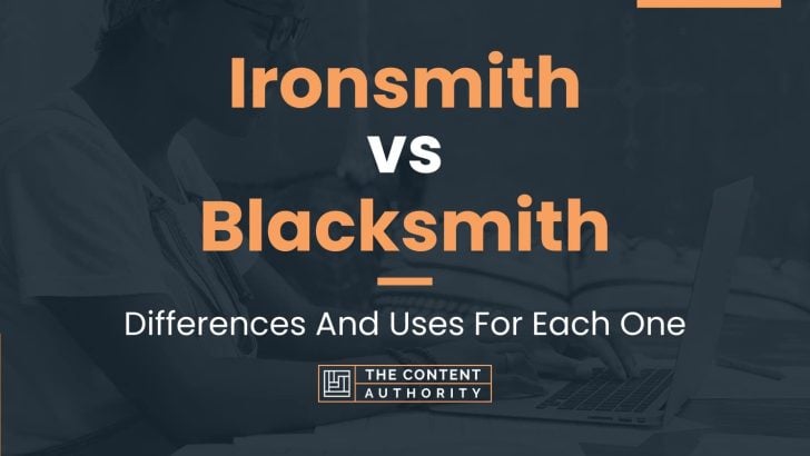 Ironsmith vs Blacksmith: Differences And Uses For Each One