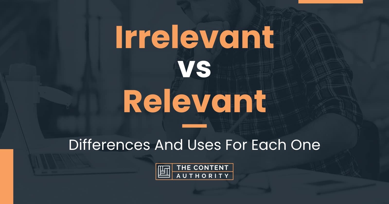 irrelevant-vs-relevant-differences-and-uses-for-each-one