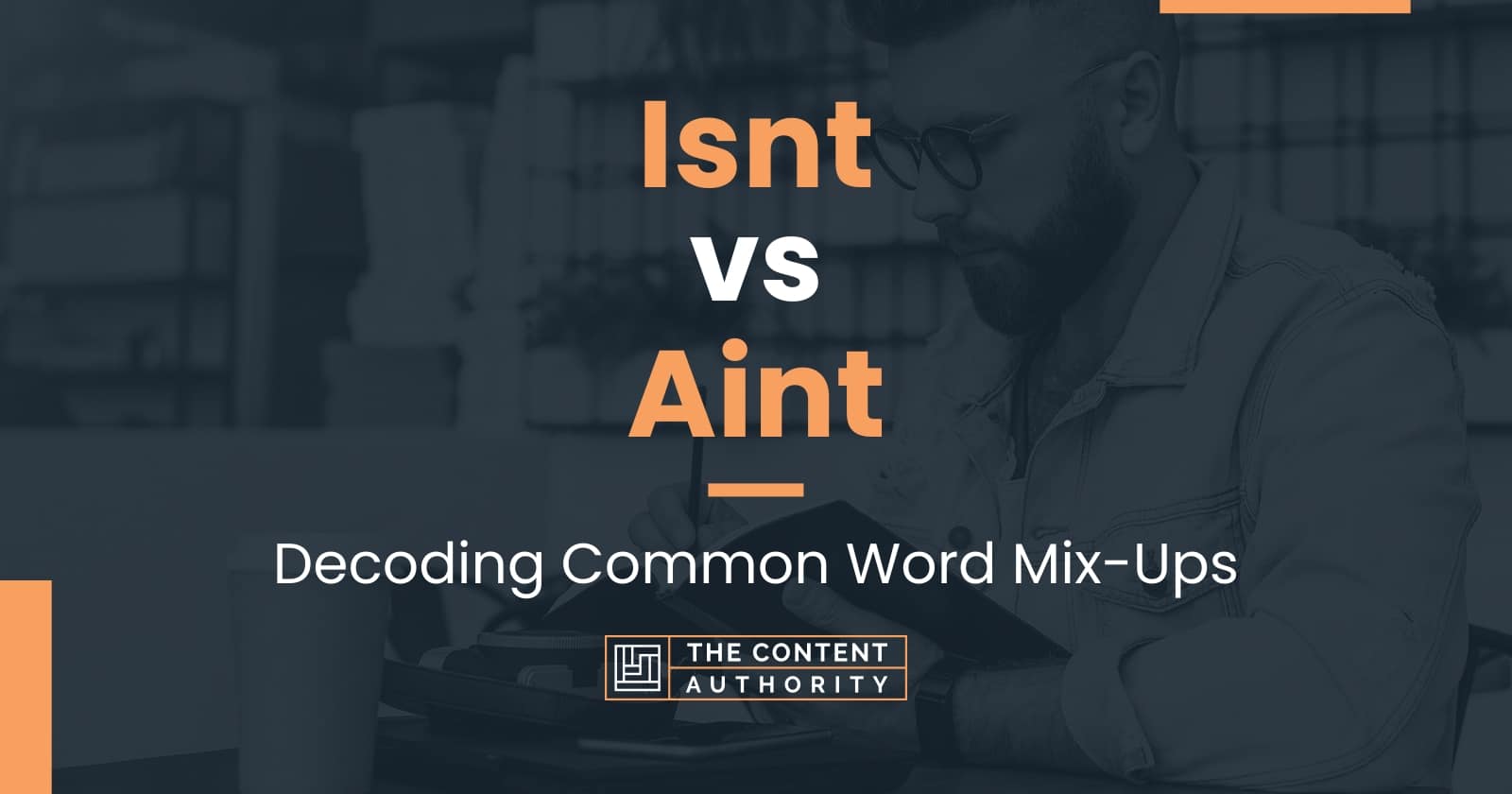 isnt-vs-aint-decoding-common-word-mix-ups