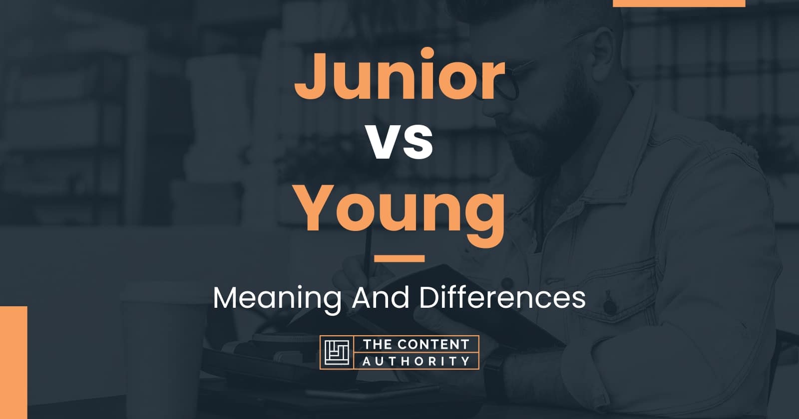 junior-vs-young-meaning-and-differences