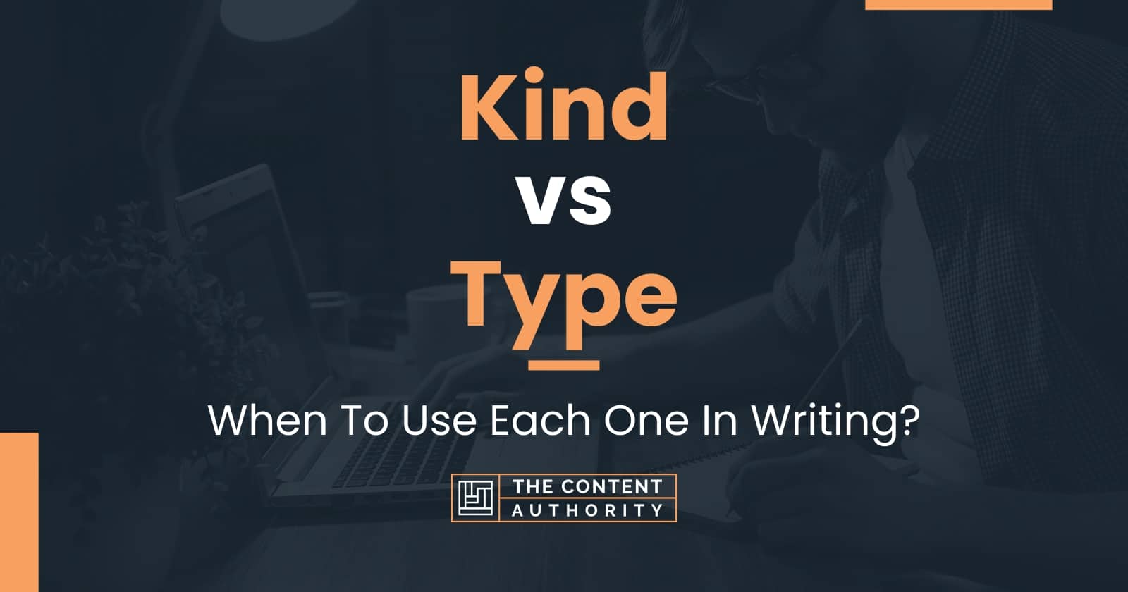 Kind vs. Type in English