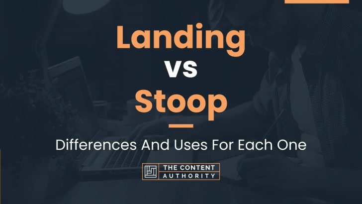 Landing vs Stoop: Differences And Uses For Each One