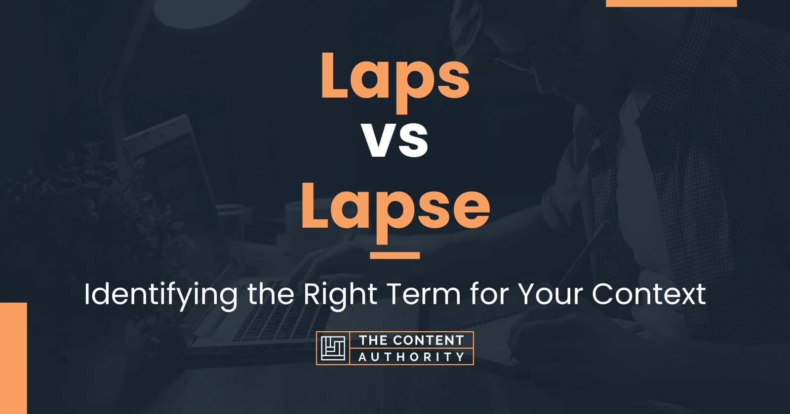 Laps vs Lapse: Identifying the Right Term for Your Context