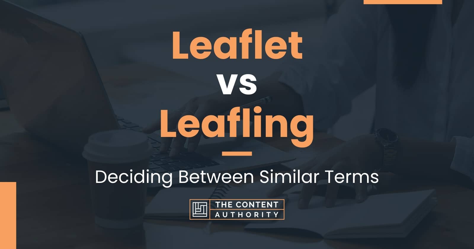 leaflet-vs-leafling-deciding-between-similar-terms