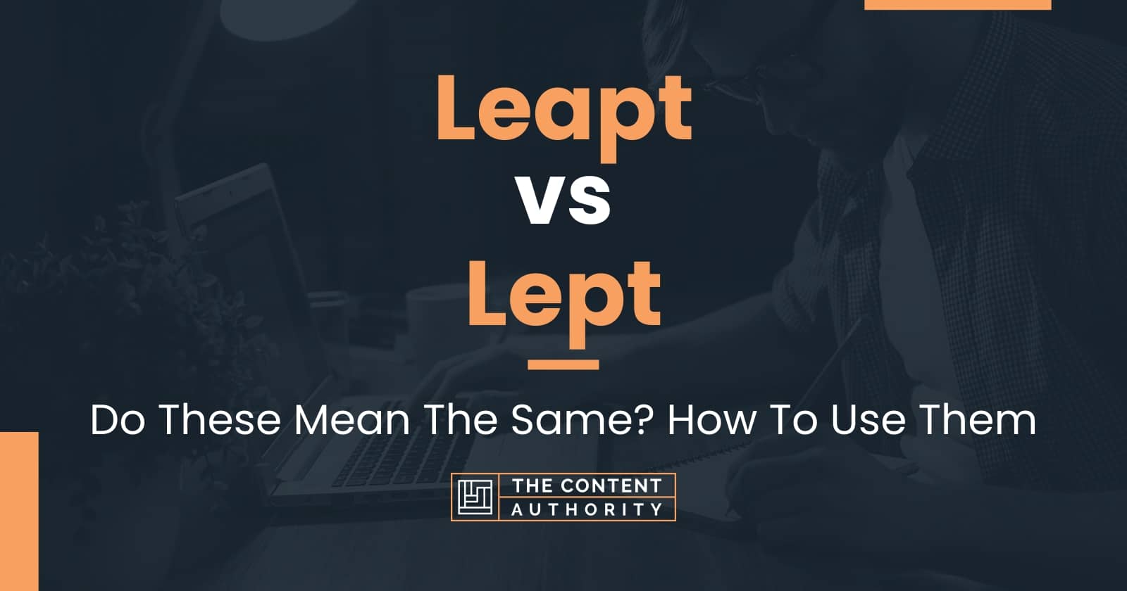 leapt-vs-lept-do-these-mean-the-same-how-to-use-them