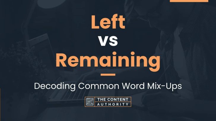 Left Vs Remaining