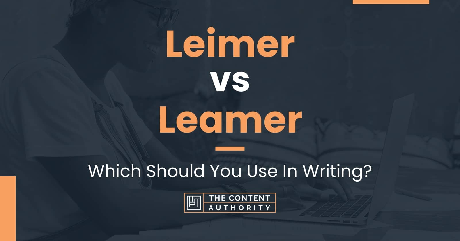 Leimer vs Leamer: Which Should You Use In Writing?