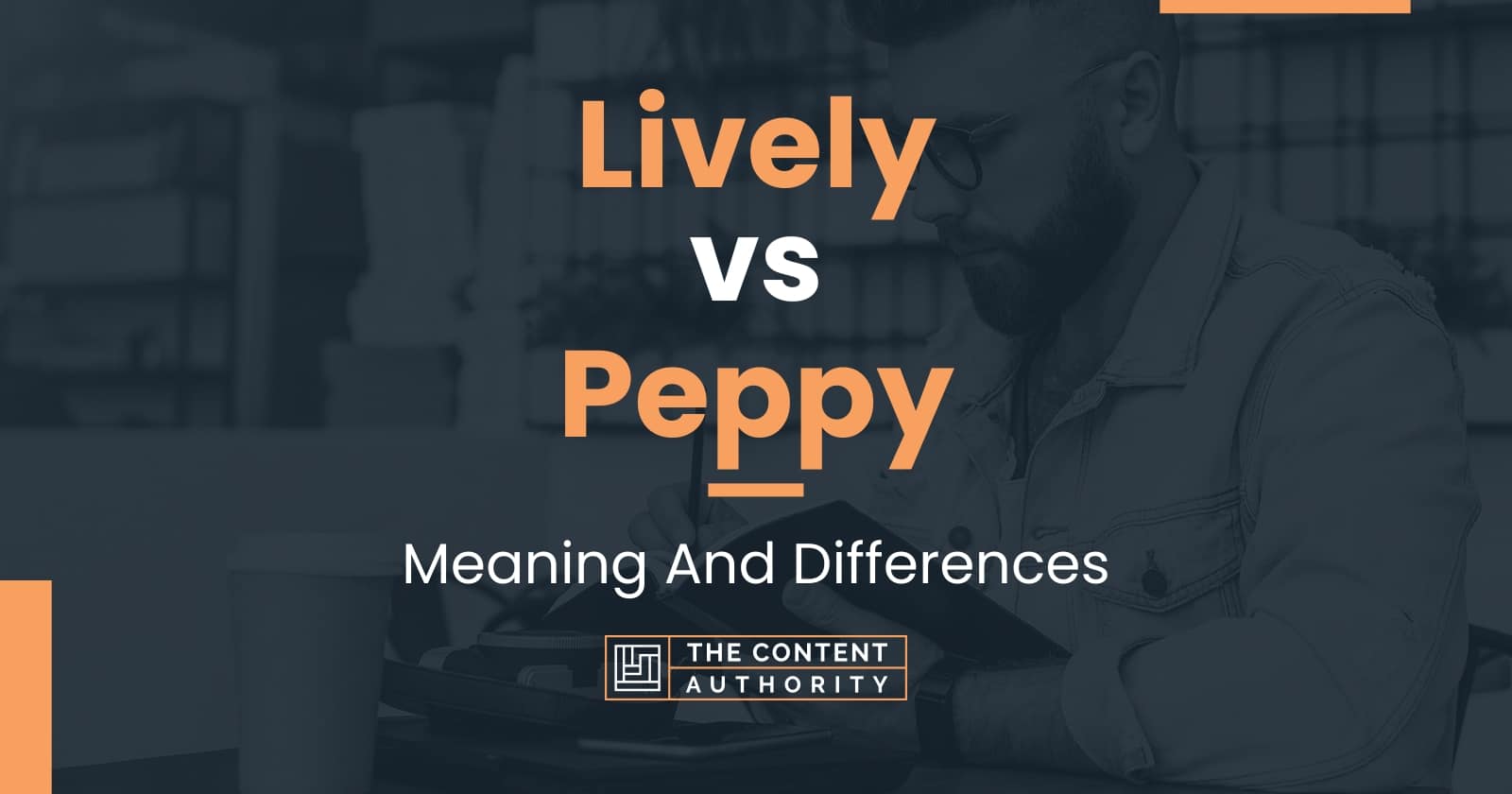 lively-vs-peppy-meaning-and-differences