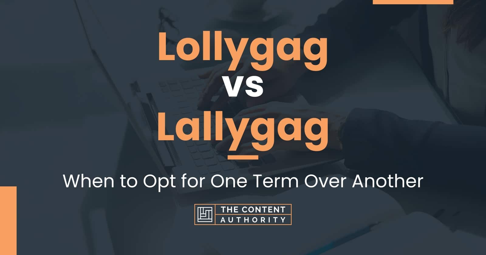 Definition of the word Lollygag 