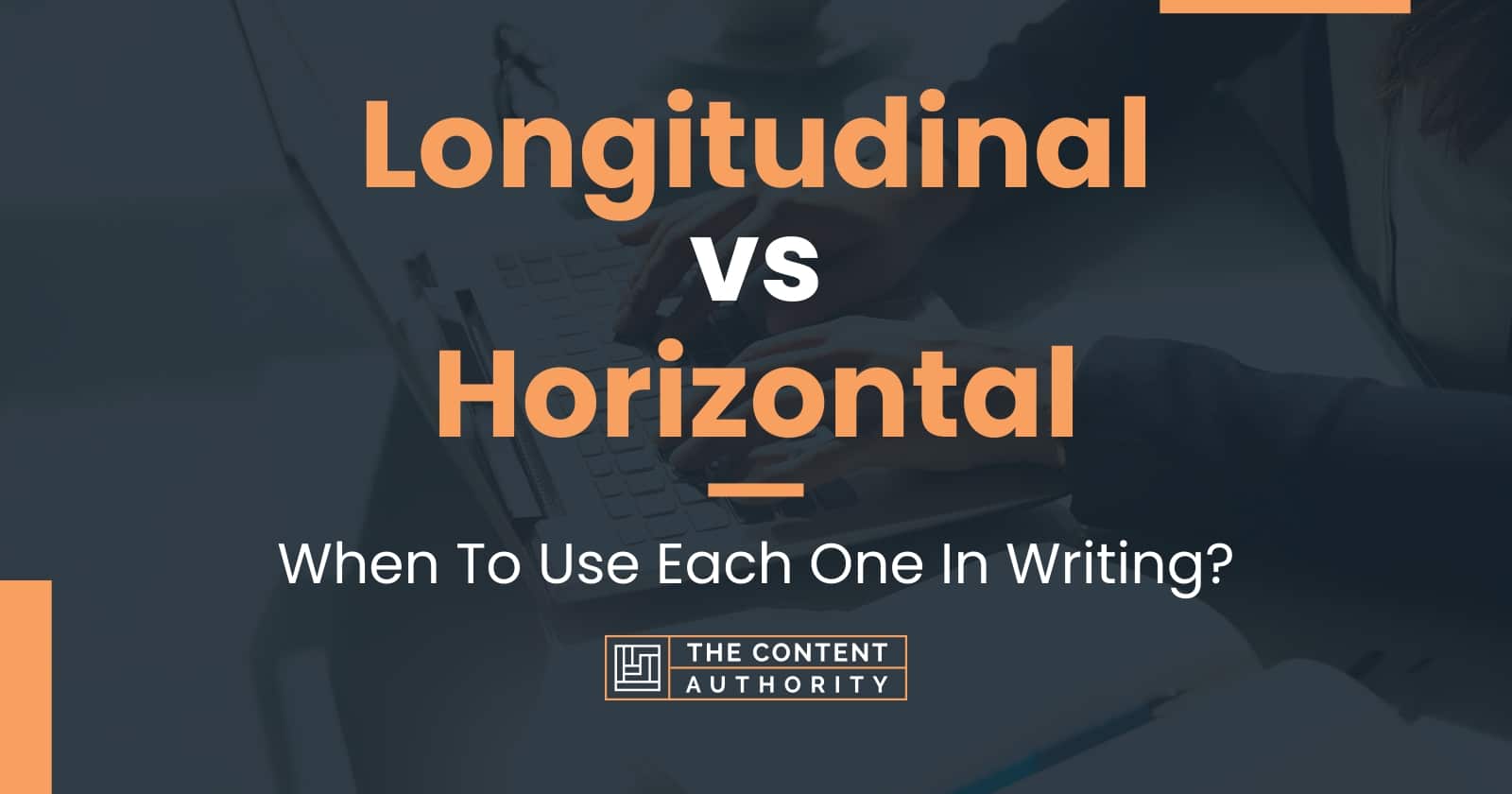 longitudinal-vs-horizontal-when-to-use-each-one-in-writing