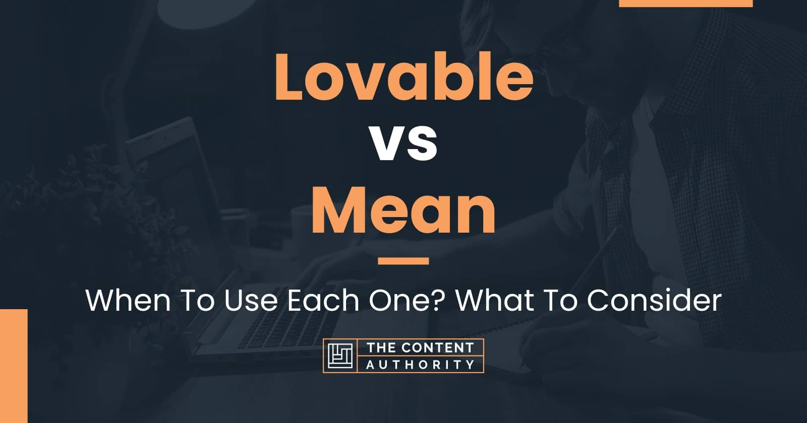 lovable-vs-mean-when-to-use-each-one-what-to-consider