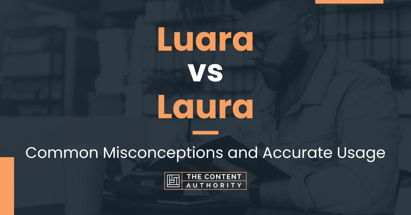 luara-vs-laura-common-misconceptions-and-accurate-usage