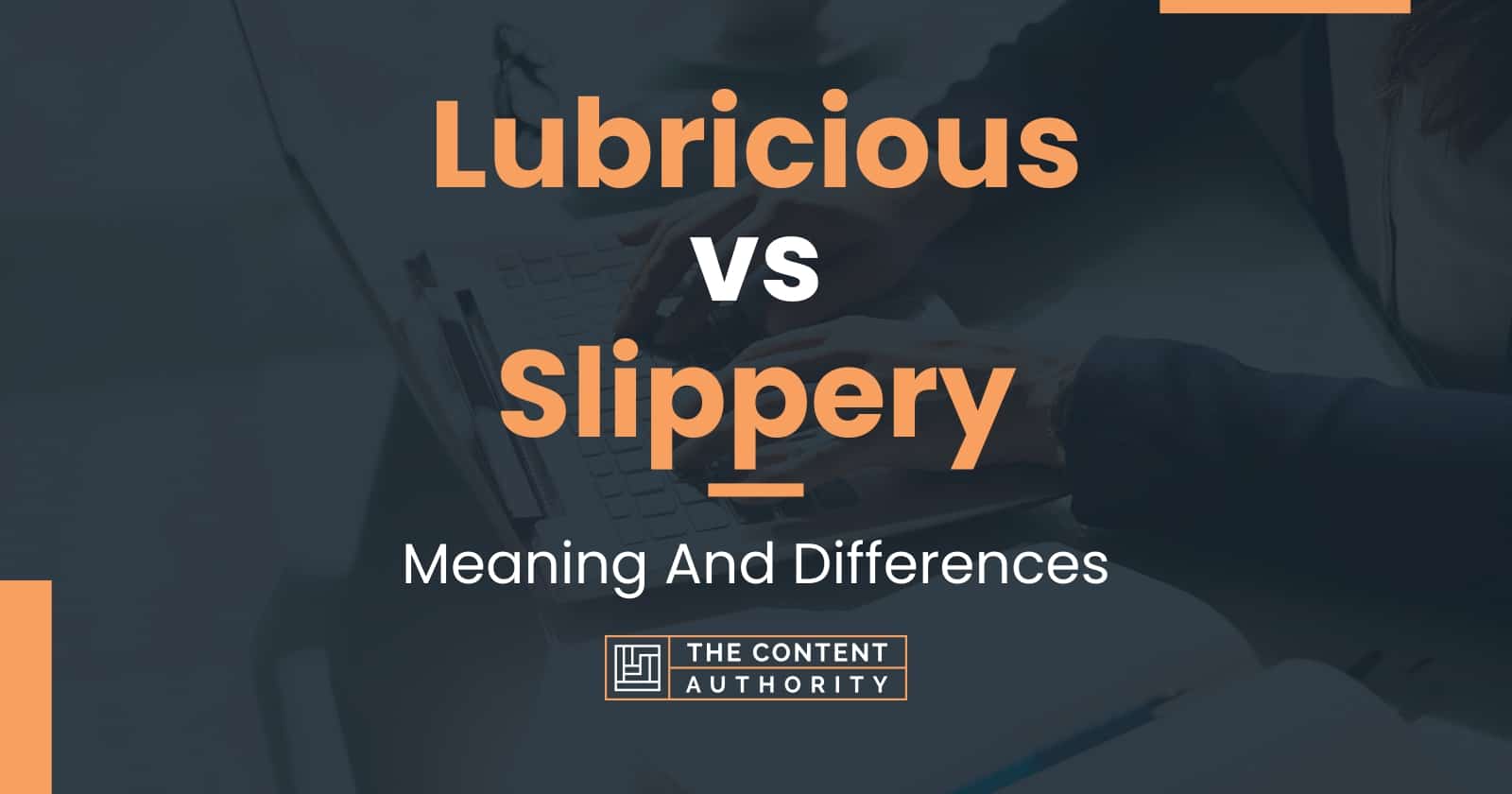 lubricious-vs-slippery-meaning-and-differences