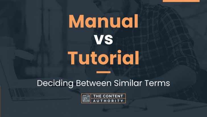 Manual vs Tutorial: Deciding Between Similar Terms