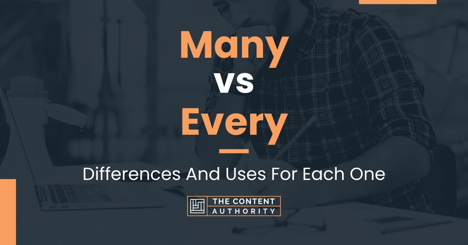 Many vs Every: Differences And Uses For Each One