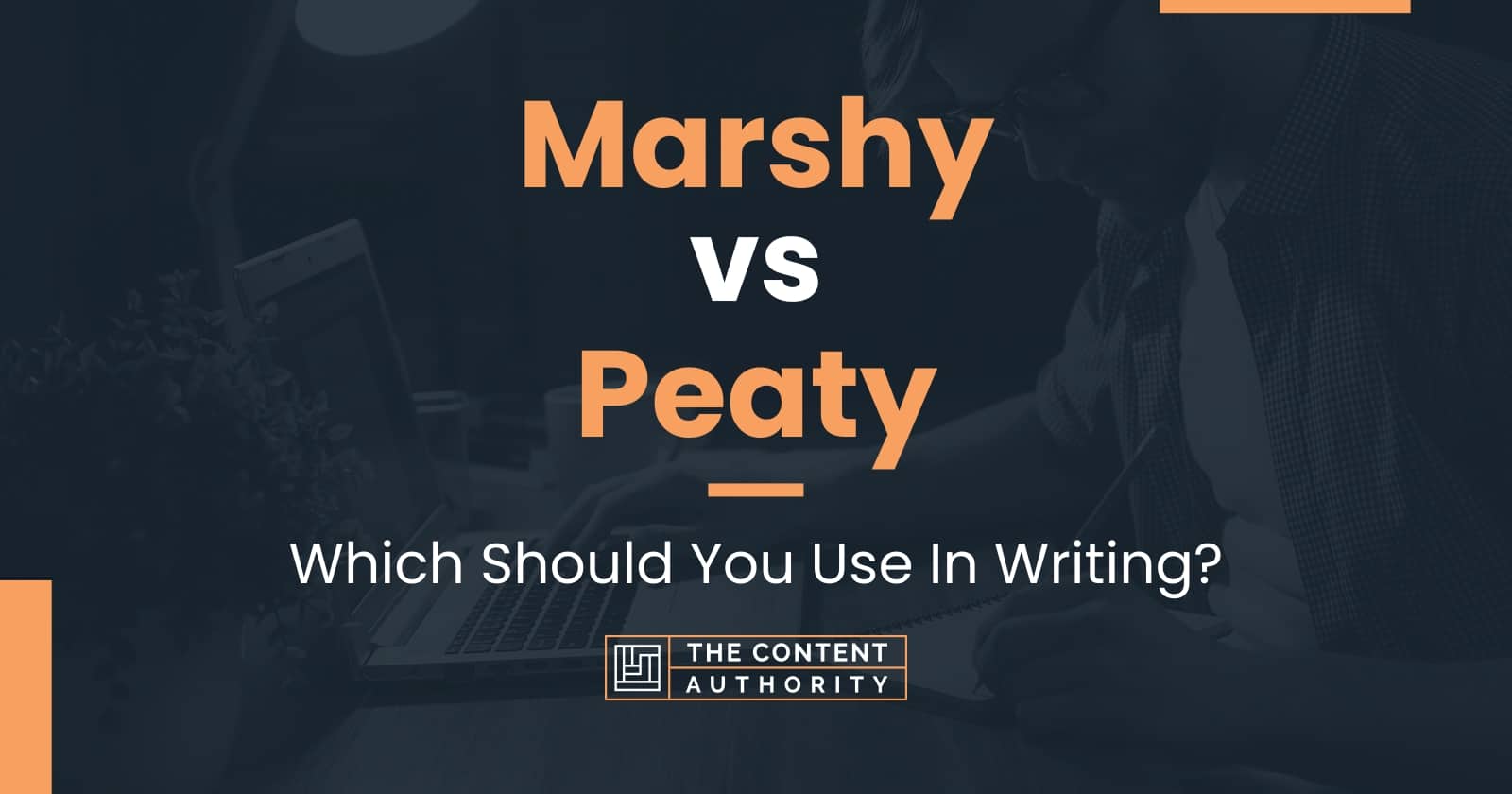 marshy-vs-peaty-which-should-you-use-in-writing