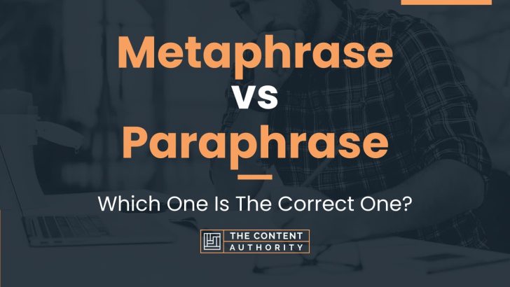 Metaphrase vs Paraphrase: Which One Is The Correct One?