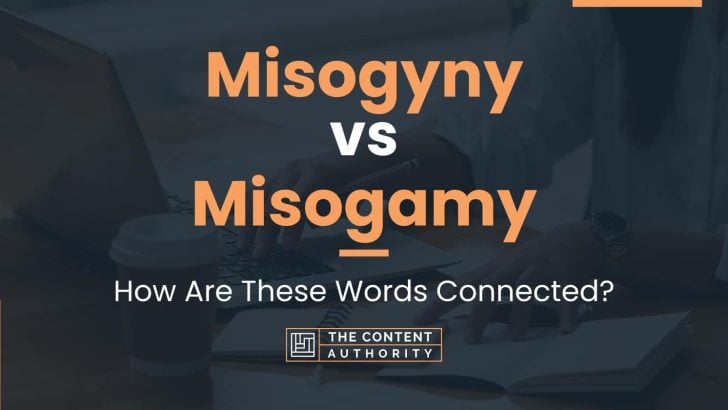 Misogyny vs Misogamy: How Are These Words Connected?