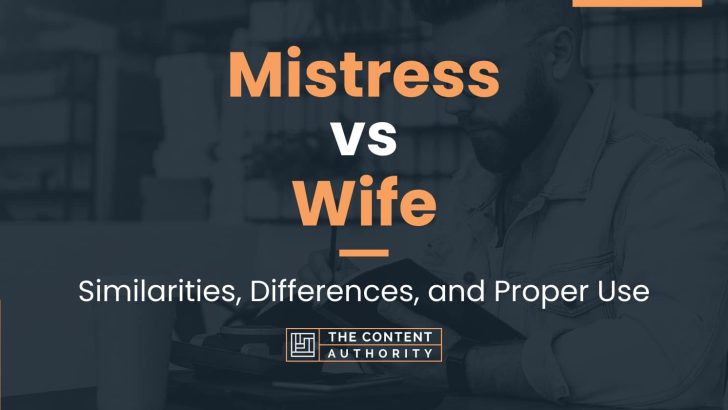 mistress-vs-wife-similarities-differences-and-proper-use