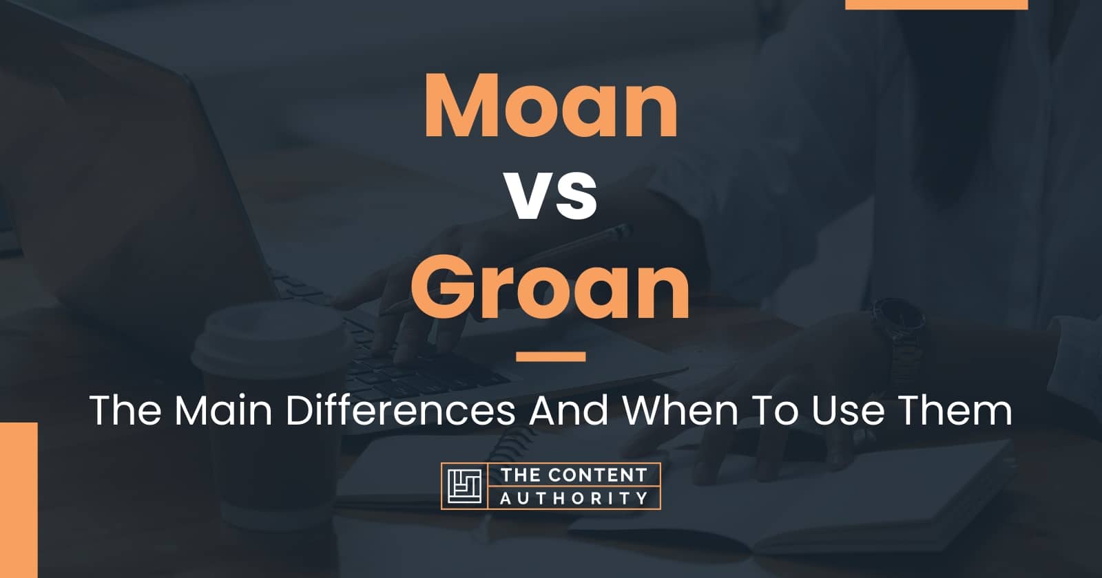 moan-vs-groan-the-main-differences-and-when-to-use-them