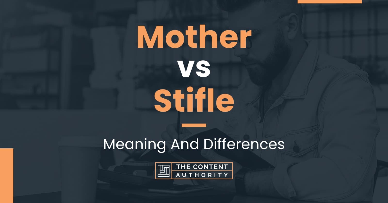 mother-vs-stifle-meaning-and-differences