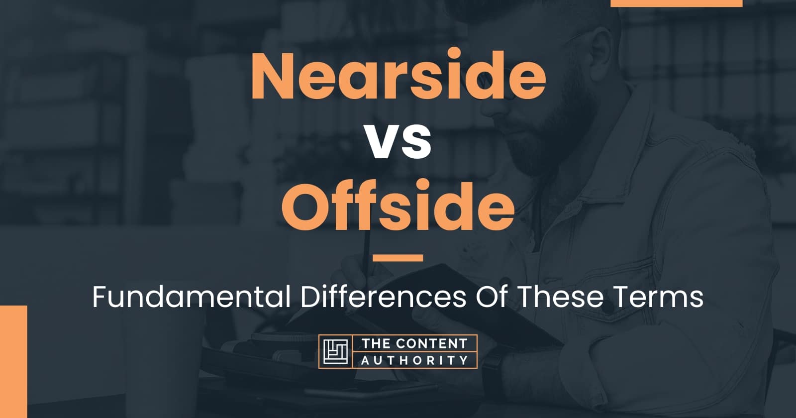 Nearside vs Offside Fundamental Differences Of These Terms