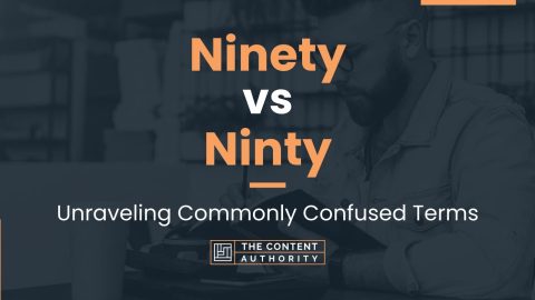 Ninety vs Ninty: Unraveling Commonly Confused Terms