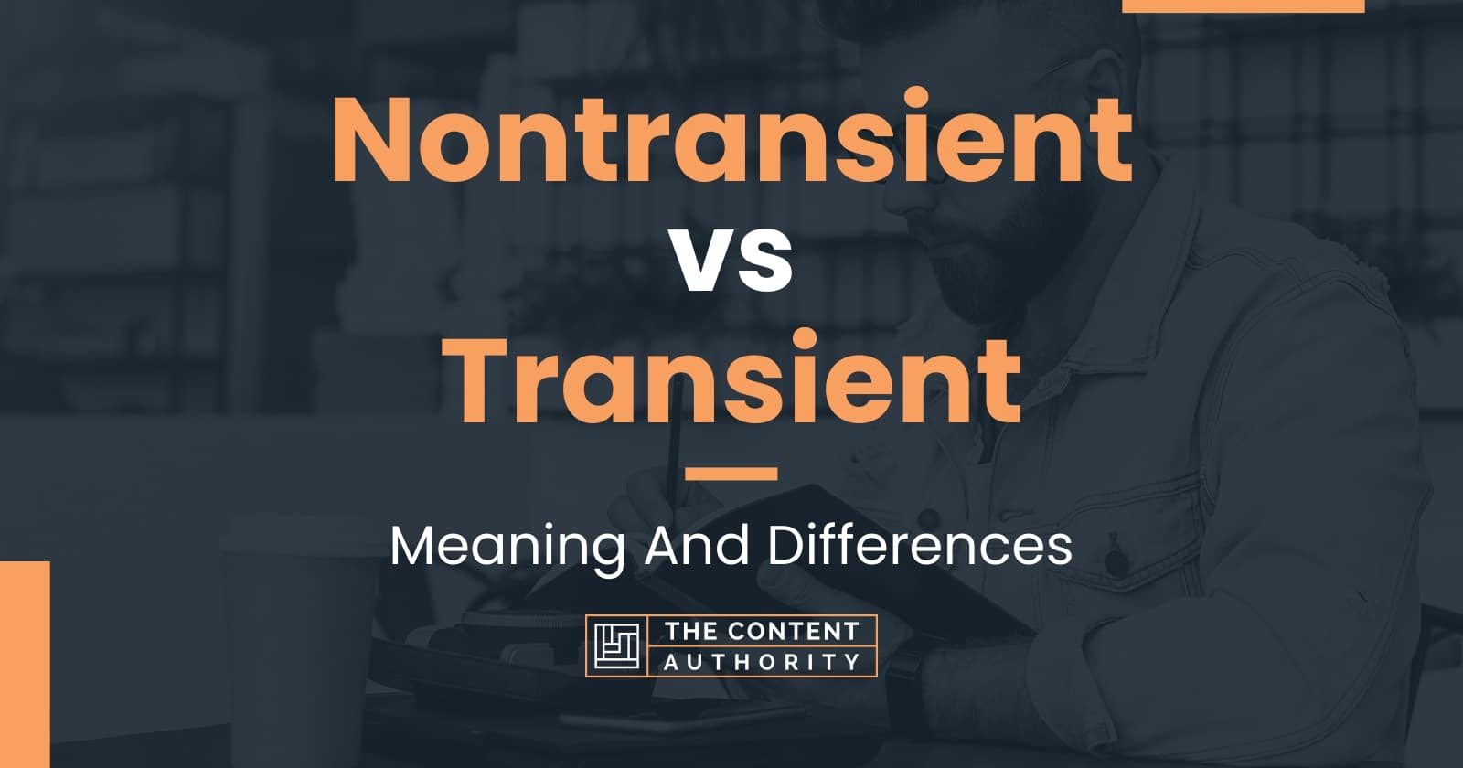 nontransient-vs-transient-meaning-and-differences