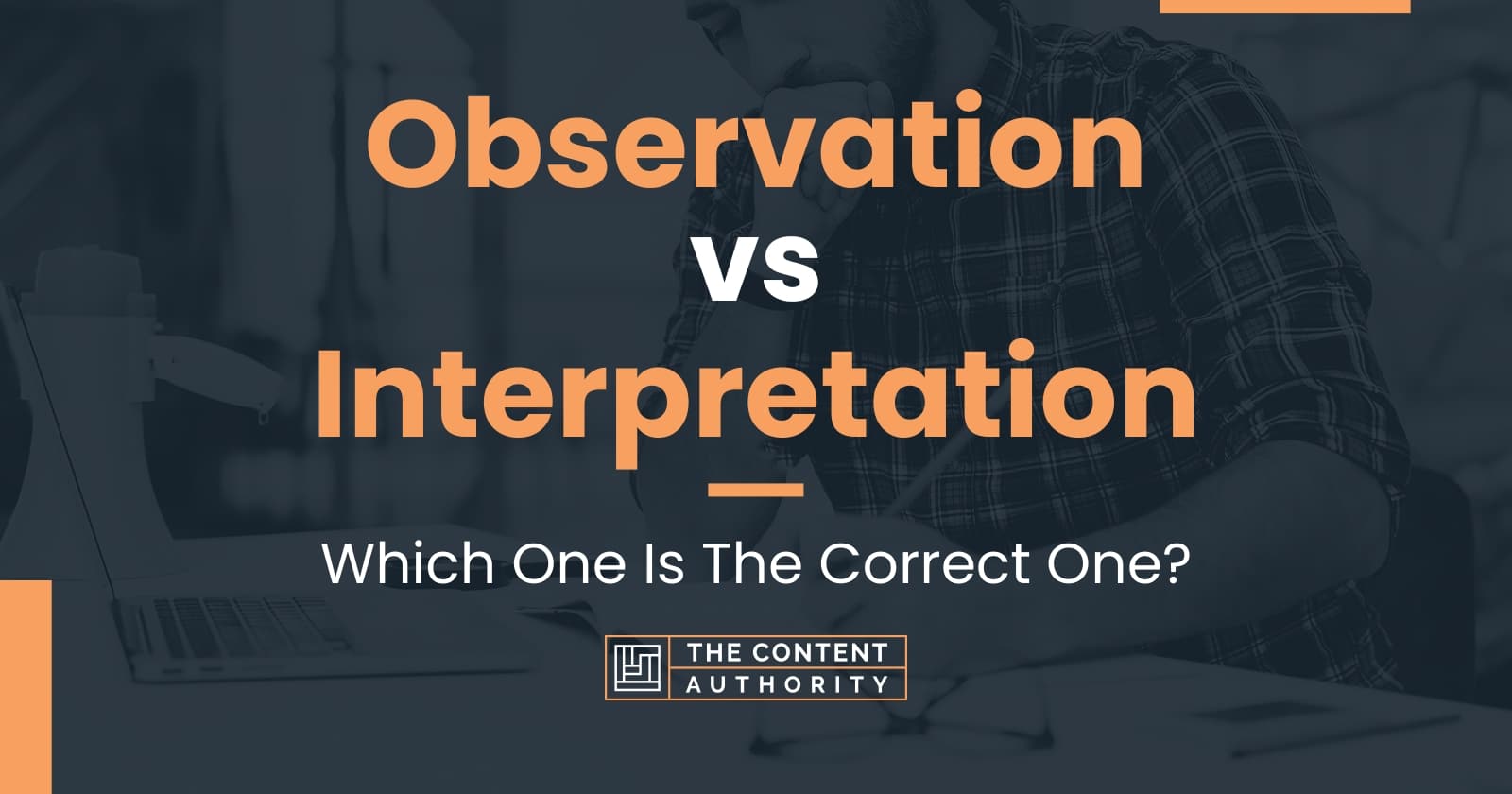 observation-vs-interpretation-which-one-is-the-correct-one