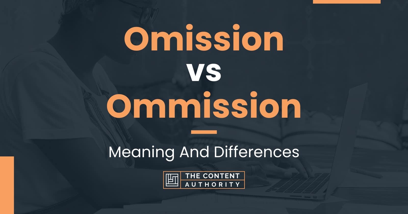 omission-vs-ommission-meaning-and-differences