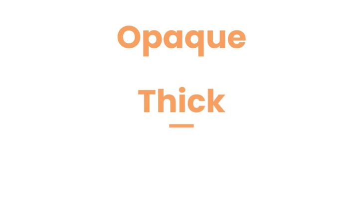 opaque-vs-thick-deciding-between-similar-terms