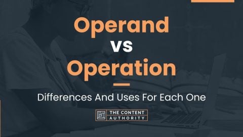 Operand vs Operation: Differences And Uses For Each One