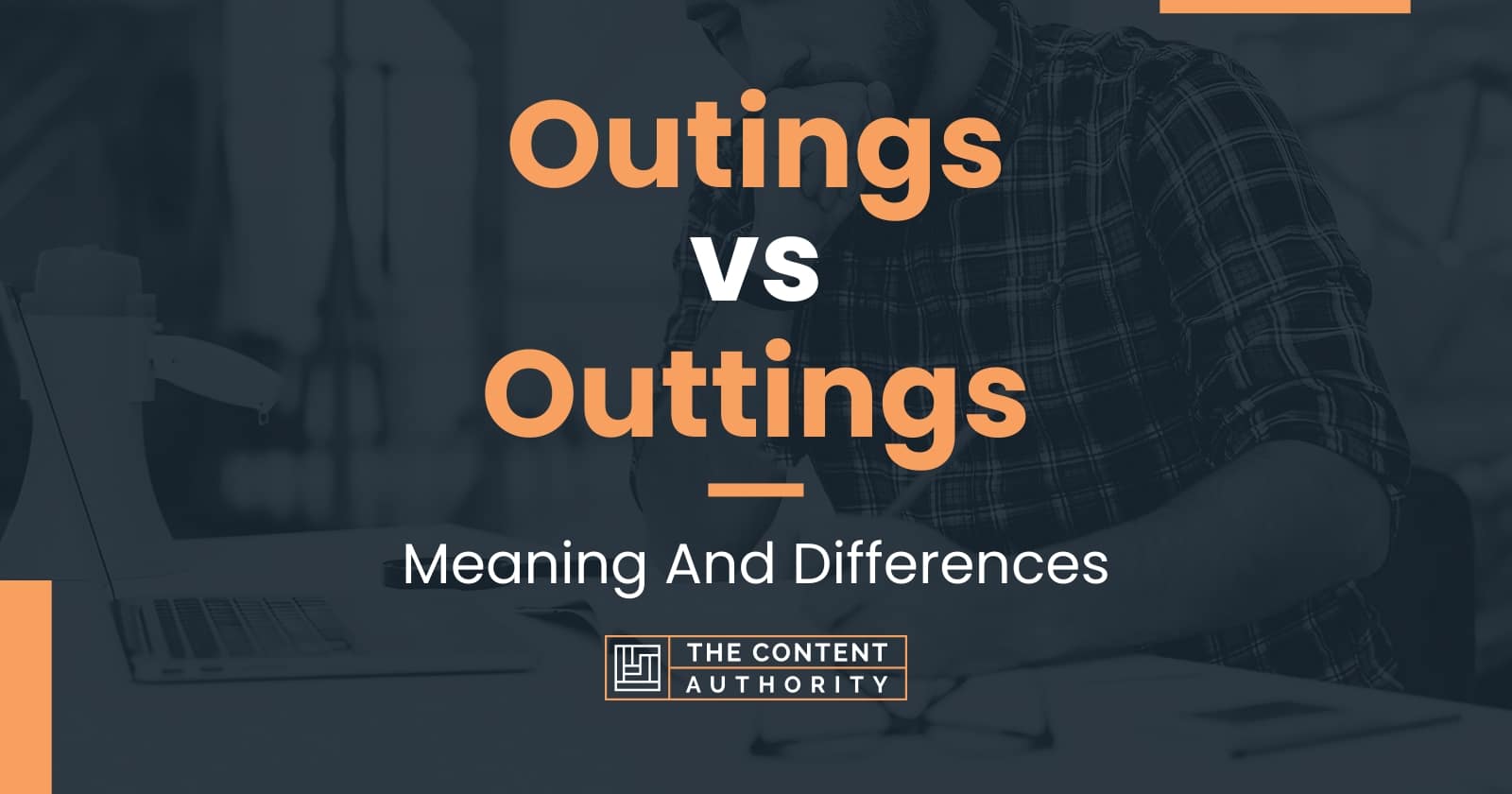 Outings vs Outtings: Meaning And Differences